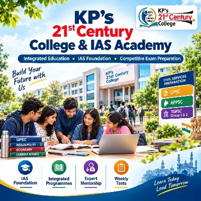 KP’s 21st Century College and IAS Academy in Hyderabad with students and campus